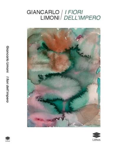 Giancarlo Limoni – I fiori dell’impero